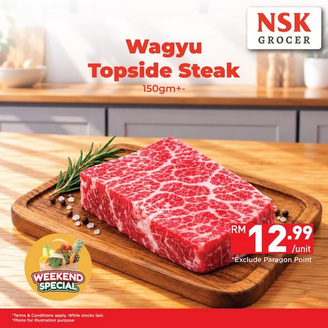 NSK-Grocer-Weekend-Special-Promotion-on-Chicken-Fillet-2 16-18 October 2026: NSK Grocer: Weekend Special Promotion on Chicken Fillet, Frozen Chicken Drumsticks 2kg and Wagyu Topside Steak – Plan Your Family Meals and Shop for Weekend Bargains