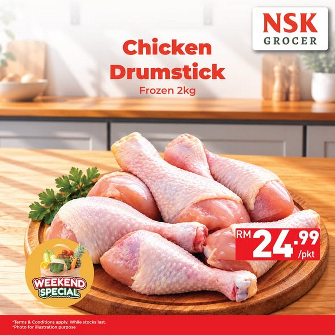 NSK-Grocer-Weekend-Special-Promotion-on-Chicken-Fillet-3 16-18 October 2026: NSK Grocer: Weekend Special Promotion on Chicken Fillet, Frozen Chicken Drumsticks 2kg and Wagyu Topside Steak – Plan Your Family Meals and Shop for Weekend Bargains