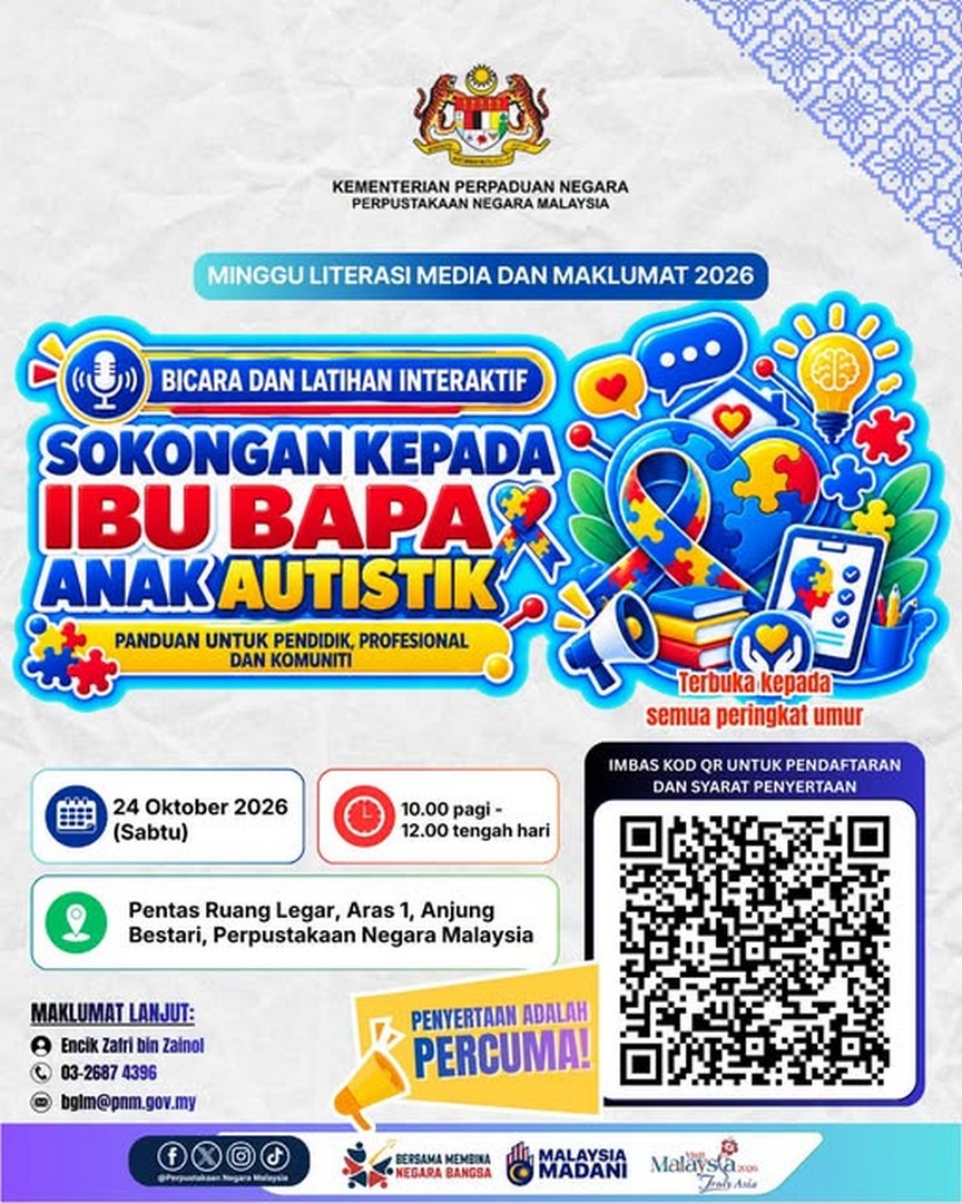National-Library-of-Malaysia 24 October 2026: National Library of Malaysia (Perpustakaan Negara Malaysia): Free Interactive Talk and Training on Supporting Parents of Autistic Children at Media and Information Literacy Week 2026, 10am–12pm at Anjung Bestari, National Library of Malaysia