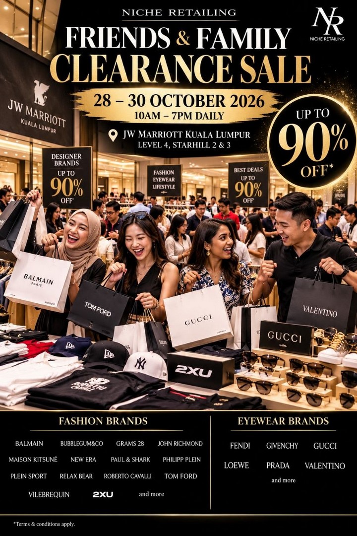 Niche-Retailing-Friends-Family-Clearance-Sale-1 28–30 October 2026: Niche Retailing Friends & Family Clearance Sale – Up to 90% OFF Designer Fashion, Luxury Eyewear and More at JW Marriott Kuala Lumpur, 10am–7pm