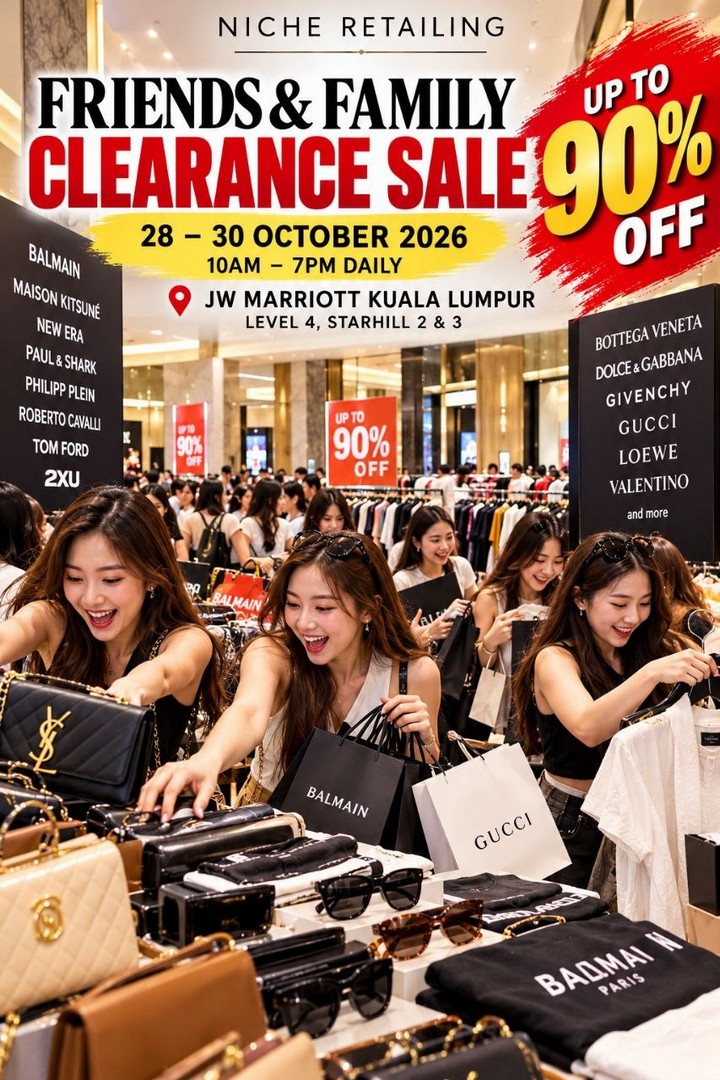 Niche-Retailing-Friends-Family-Clearance-Sale-3 28–30 October 2026: Niche Retailing Friends & Family Clearance Sale – Up to 90% OFF Designer Fashion, Luxury Eyewear and More at JW Marriott Kuala Lumpur, 10am–7pm