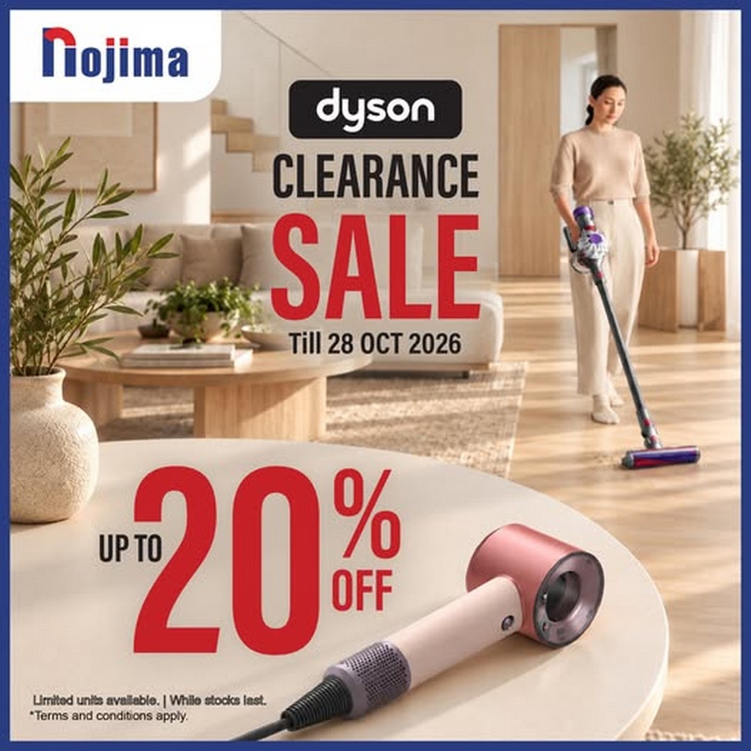 Nojima-Dyson-Clearance-Sale-–-Enjoy-Up-to-20-OFF-Selected-Dyson Now Till 28 October 2026: Nojima Dyson Clearance Sale – Enjoy Up to 20% OFF Selected Dyson Products at LaLaport Bukit Bintang City Centre, Level 3