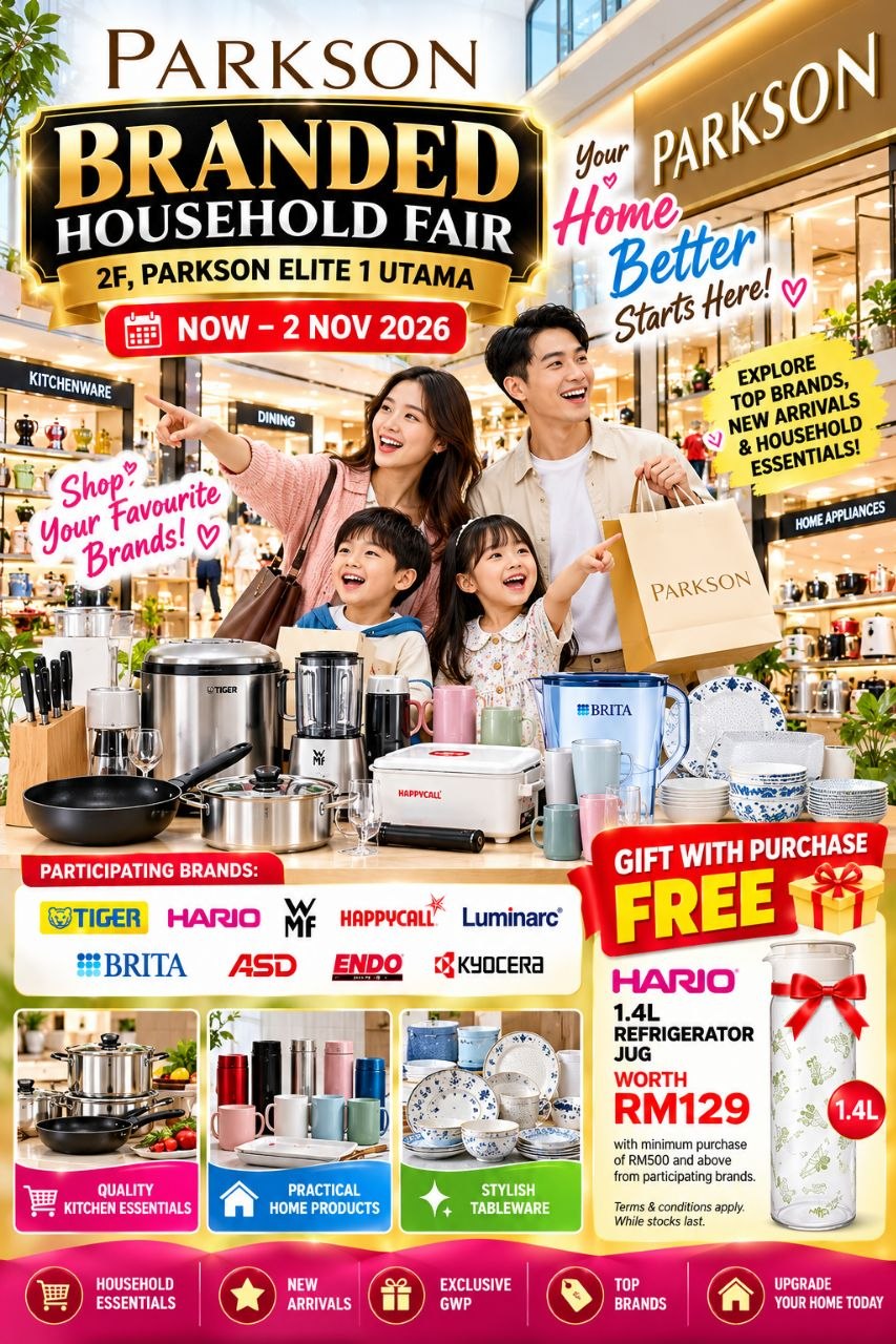 PARKSON-Branded-Household-Fair-Promotion-at-1-Utama-1 Now till 2 November 2026: PARKSON Branded Household Fair Promotion at 1 Utama – Spend RM500 to Get a FREE HARIO 1.4L Refrigerator Jug Worth RM129 at Parkson Elite