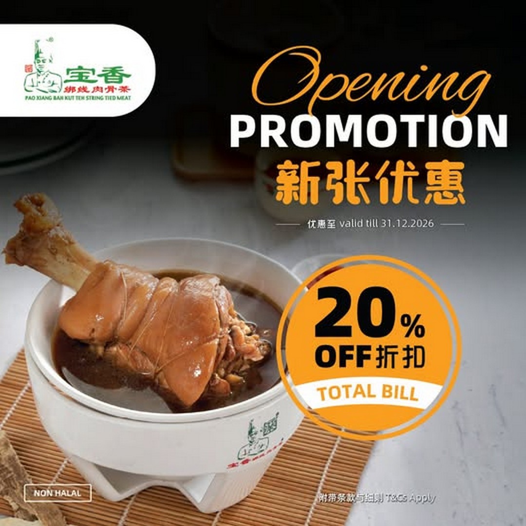 Pao-Xiang-Bah-Kut-Teh-Grand-Opening-Promotion Now till 31 December 2026: Pao Xiang Bah Kut Teh: Grand Opening Promotion with 20% OFF the Total Bill at LaLaport BUKIT BINTANG CITY CENTRE