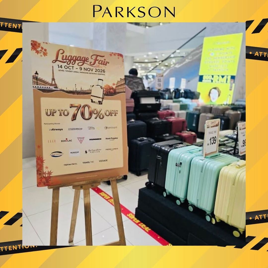Parkson-Malaysia-Luggage-Fair-Promotion-at-Parkson-KipMall-4 17 October–9 November 2026: Parkson Malaysia: Luggage Fair Promotion at Parkson KipMall Setapak with Up to 70% Off Travel Luggage, Exclusive Purchase-with-Purchase Deals and Free Travel Pillows
