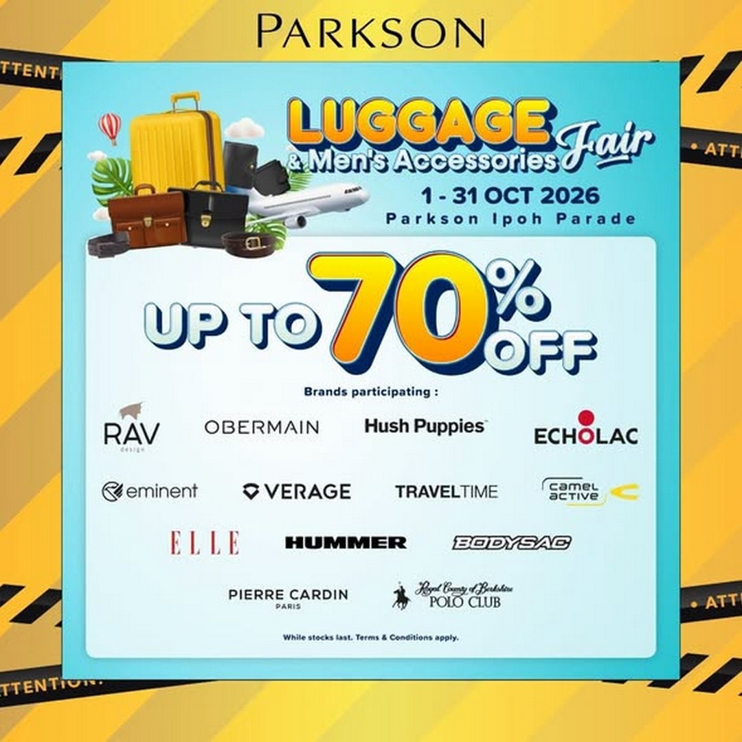 Parkson-Malaysia-Luggage-Mens-Accessories-Fair-Sale-Up-to-70-Off-1 Now till 31 October 2026: Parkson Malaysia: Luggage & Men’s Accessories Fair Sale Up to 70% Off at Parkson Ipoh Parade