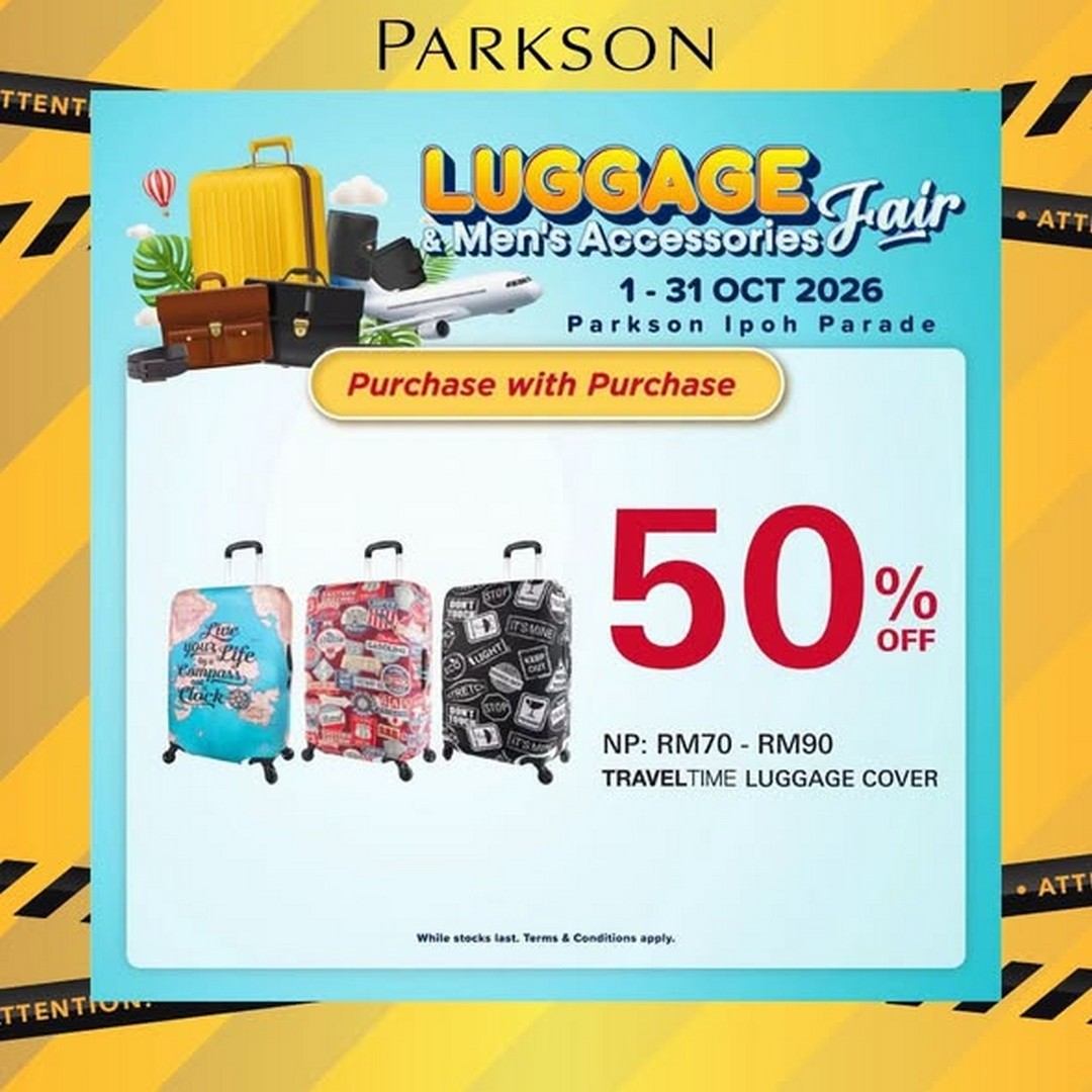 Parkson-Malaysia-Luggage-Mens-Accessories-Fair-Sale-Up-to-70-Off-3 Now till 31 October 2026: Parkson Malaysia: Luggage & Men’s Accessories Fair Sale Up to 70% Off at Parkson Ipoh Parade