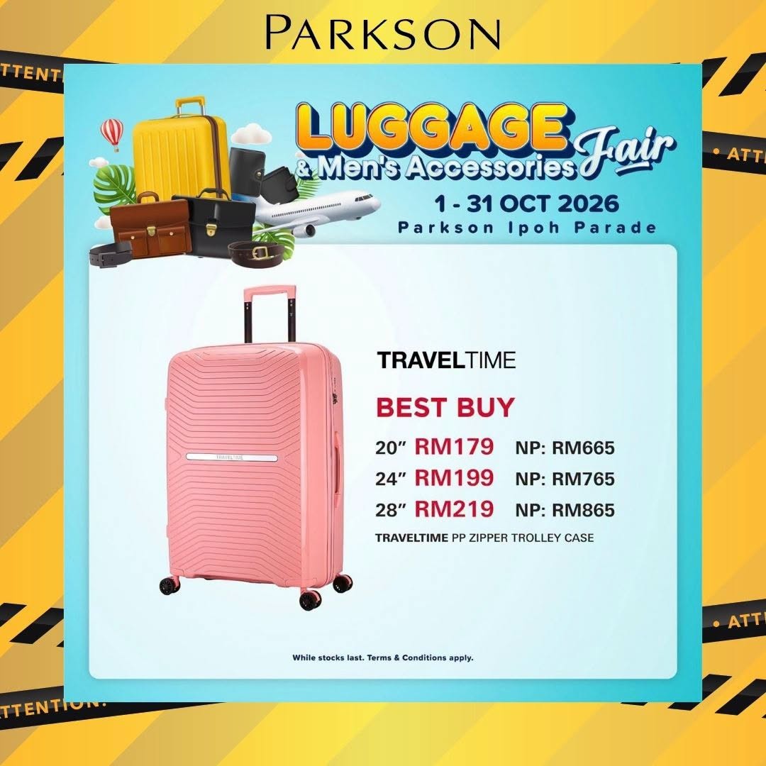 Parkson-Malaysia-Luggage-Mens-Accessories-Fair-Sale-Up-to-70-Off-4 Now till 31 October 2026: Parkson Malaysia: Luggage & Men’s Accessories Fair Sale Up to 70% Off at Parkson Ipoh Parade