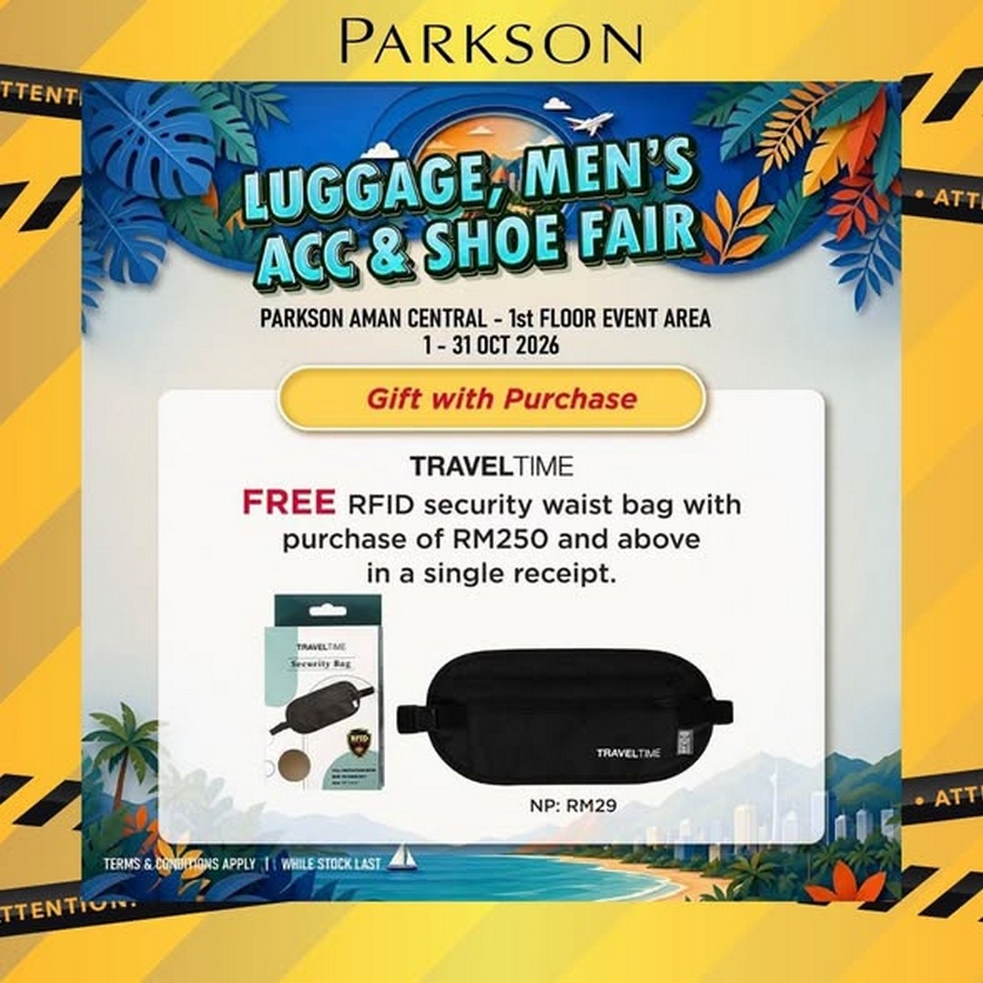 Parkson-Malaysia-Luggage-Mens-Accessories-Shoe-Fair-1 1-31 October 2026: Parkson Malaysia: Luggage, Men's Accessories & Shoe Fair Promotion at Parkson Aman Central with Up to 80% Off, Travel Deals and Free Gifts