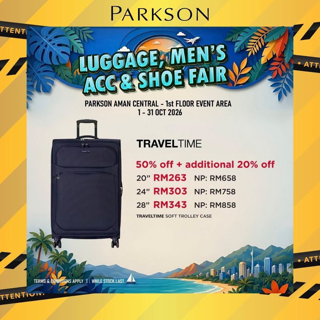 Parkson-Malaysia-Luggage-Mens-Accessories-Shoe-Fair-4 1-31 October 2026: Parkson Malaysia: Luggage, Men's Accessories & Shoe Fair Promotion at Parkson Aman Central with Up to 80% Off, Travel Deals and Free Gifts