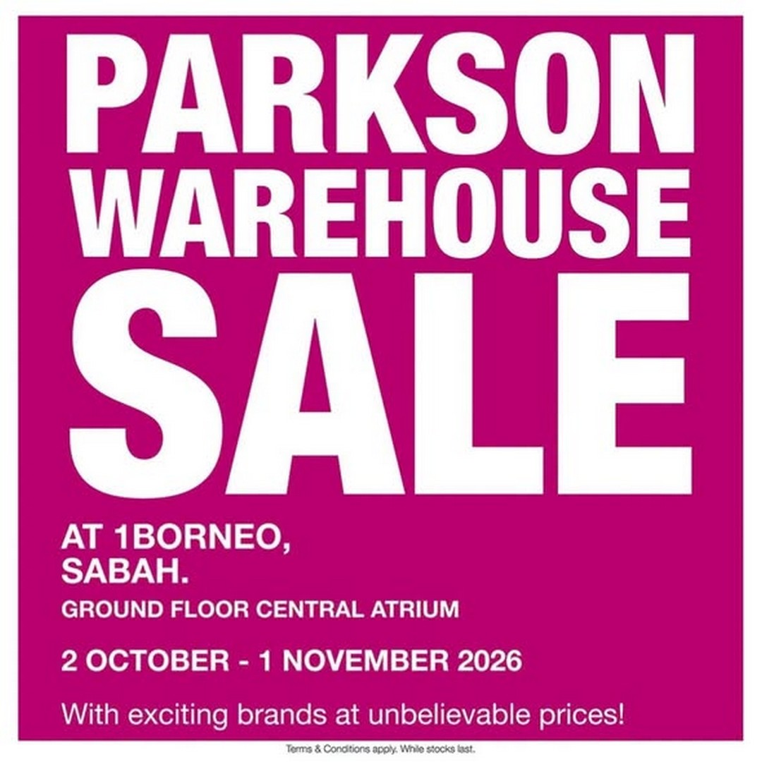 Parkson-Malaysia-Warehouse-Sale-with-Fashion-Babywear-Footwear-Home-Deals 7 October-1 November 2026: Parkson Malaysia: Warehouse Sale with Fashion, Babywear, Footwear & Home Deals from RM14 at 1Borneo
