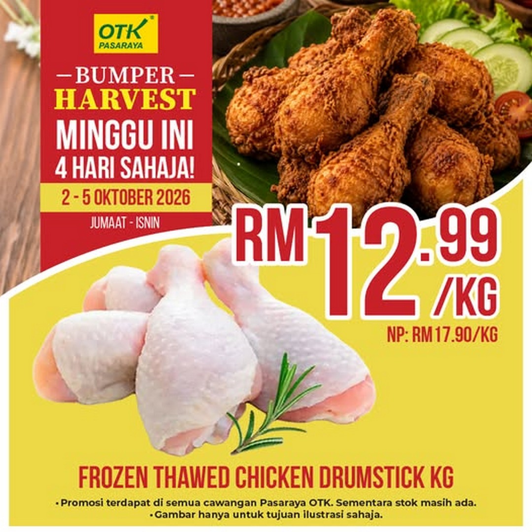 Pasaraya-OTK-Frozen-Thawed-Chicken-Drumstick-Sale 2-5 October 2026: Pasaraya OTK: Frozen Thawed Chicken Drumstick Sale at RM12.99/kg, Available at All OTK Supermarket Branches