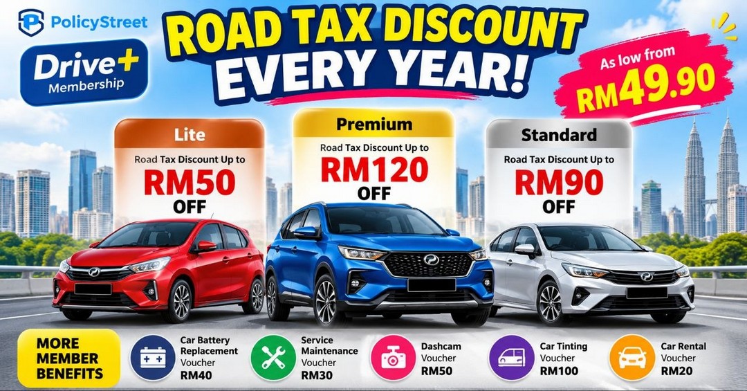 PolicyStreet-Malaysia-Drive-Membership-Promotion 15 October 2026 onwards: PolicyStreet Malaysia: Drive+ Membership Promotion – Save Up to RM120 on Road Tax with Exclusive Member Benefits