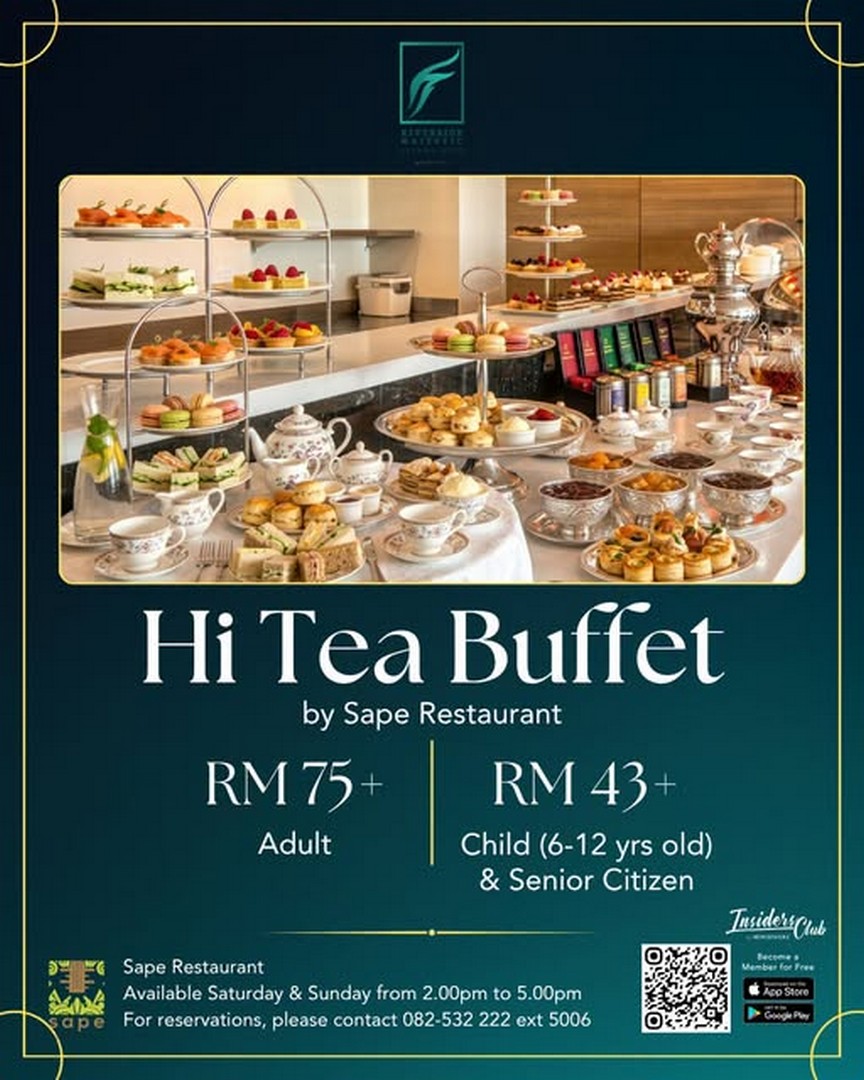 Riverside-Majestic-Hotel-Astana-Wing-Hi-Tea-Buffet-Promotion 1 October 2026 onwards: Riverside Majestic Hotel Astana Wing: Hi Tea Buffet Promotion at Sape Restaurant, Every Saturday & Sunday, 2.00pm–5.00pm