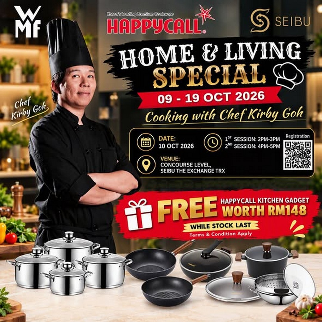 SEIBU-Home-Living-Special-Cooking-Demos-and-Kitchen-Inspiration-Promotion 9-19 October 2026: SEIBU: Home & Living Special Cooking Demos and Kitchen Inspiration Promotion at SEIBU The Exchange TRX