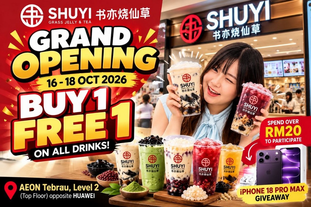 SHUYI-Buy-1-Free-1-Drinks-and-Spend-RM20-for-a-Chance-to-Win 16-18 October 2026: SHUYI: Buy 1 Free 1 Drinks and Spend RM20 for a Chance to Win an iPhone 18 Pro Max at AEON Tebrau City, Johor Bahru