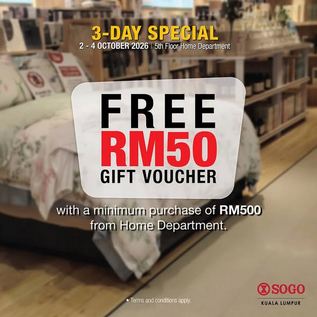 SOGO-Malaysia-3-Day-Home-Department-Promotion-1 2-4 October 2026: SOGO Malaysia: 3-Day Home Department Promotion with RM50 Gift Voucher at SOGO KL
