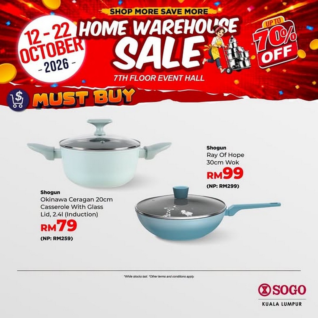 SOGO-Malaysia-Home-Warehouse-Sale-Promotion-with-Up-to-70-OFF-2 12-22 October 2026: SOGO Malaysia: Home Warehouse Sale Promotion with Up to 70% OFF Home and Kitchen Essentials, Buy 1 Free 1 Deals, Free Gifts and Exclusive PWP Offers at SOGO KL