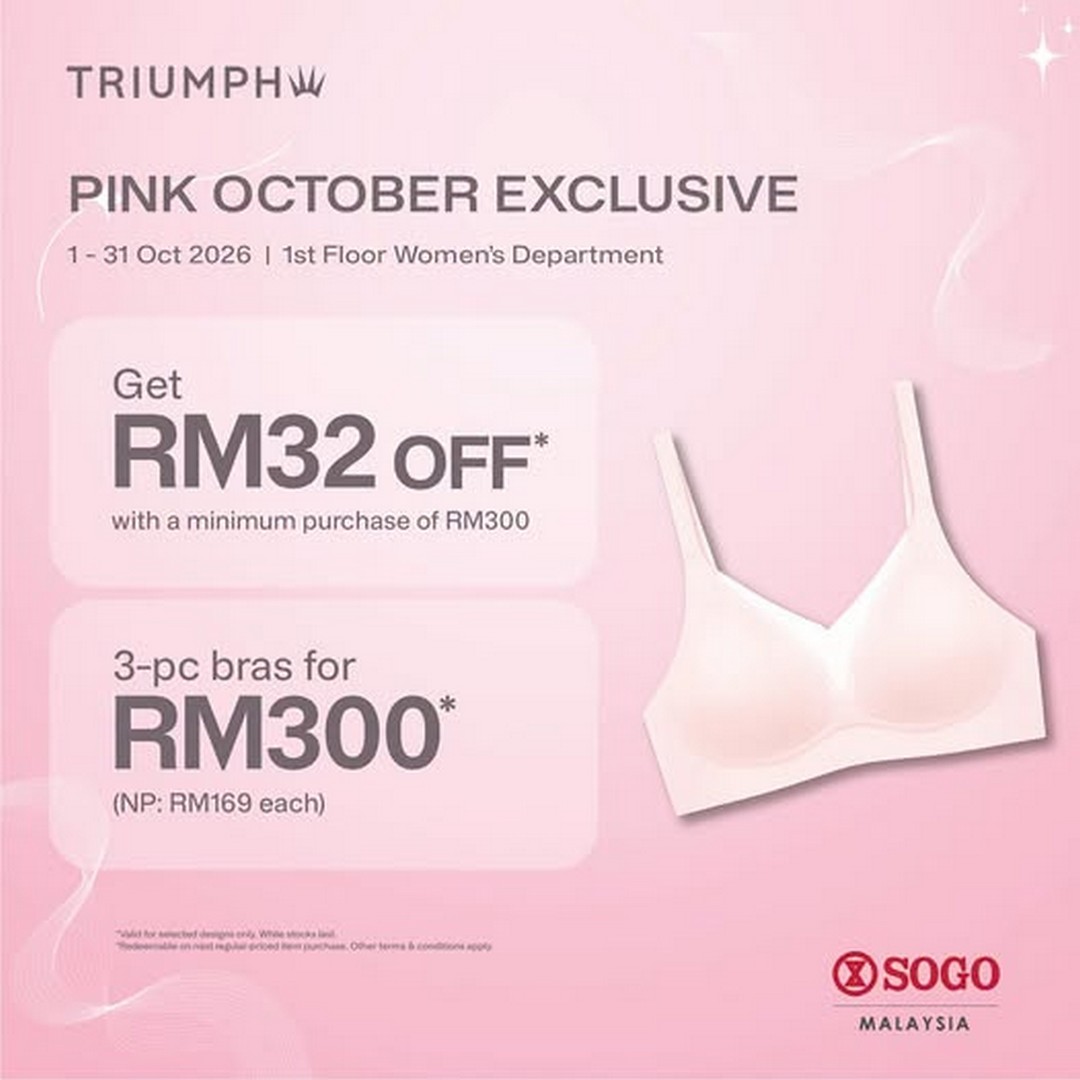 SOGO-Malaysia-Triumph-Pink-October-Promotion Now Till 31 October 2026: SOGO Malaysia: Triumph Pink October Promotion – Save RM32 and Get 3 Bras for RM300