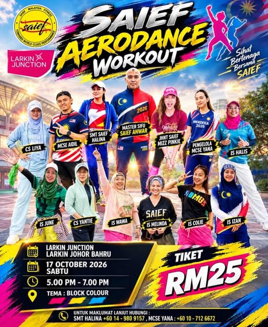 Saief-Malaysia-Fitness-Aerodance-Workout-Event 17 October 2026: Saief Malaysia Fitness: Aerodance Workout Event at Larkin Junction, Johor Bahru – Tickets at RM25, 5PM to 7PM