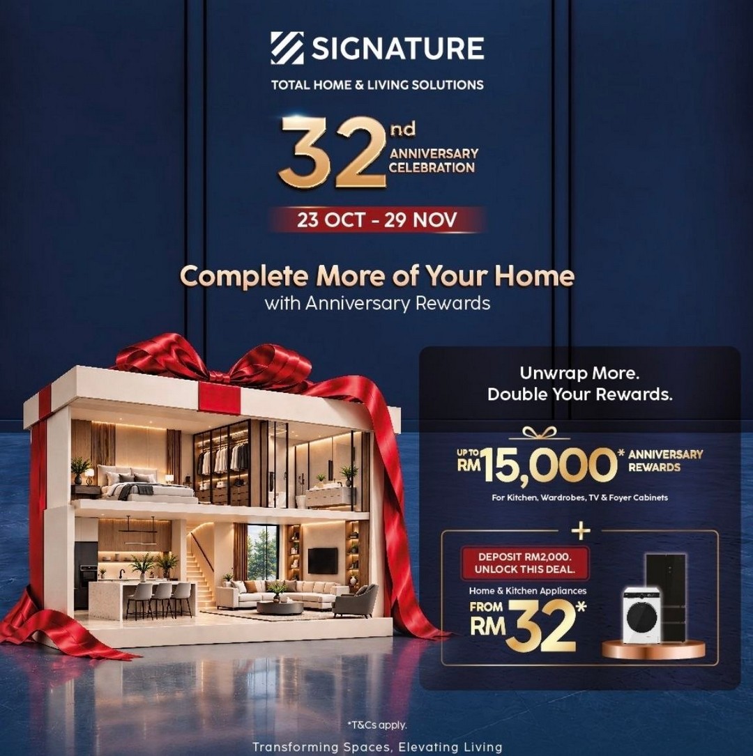 Signature-32nd-Anniversary-Sale-–-Up-to-RM15000-Cabinetry-Rewards-1 23 October–29 November 2026: Signature 32nd Anniversary Sale – Up to RM15,000 Cabinetry Rewards, Whole House Cabinetry from RM63,254 and Smart Home Deals