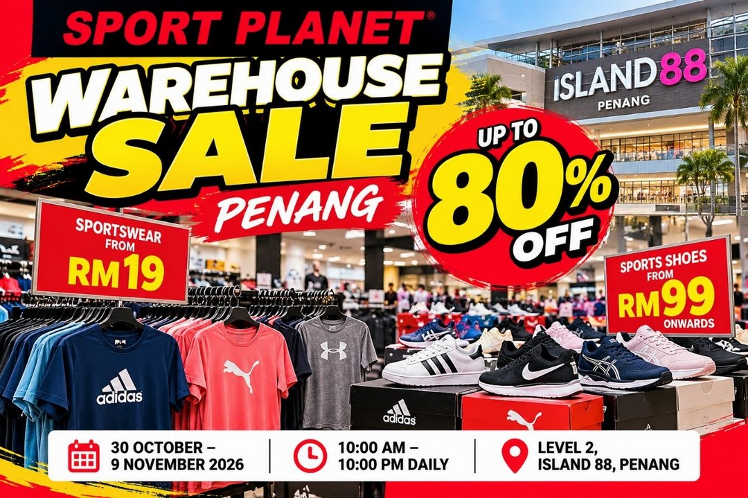Sport-Planet-Warehouse-Sale-Penang-Sportswear-from-RM19 30 October-9 November 2026: Sport Planet Warehouse Sale Penang, Sportswear from RM19, Sneakers from RM99 & Up to 80% OFF at Island 88, Daily 10AM-10PM