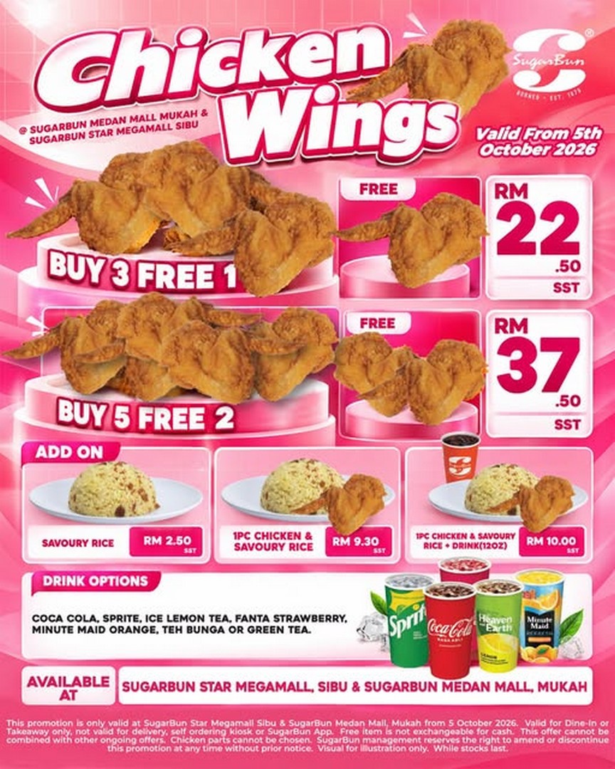 SugarBun-Malaysia-Chicken-Wings-Promotion-–-Buy-3-Free-1 5 October 2026 onwards: SugarBun Malaysia: Chicken Wings Promotion – Buy 3 Free 1 for RM22.50 or Buy 5 Free 2 for RM37.50 at Sibu and Mukah