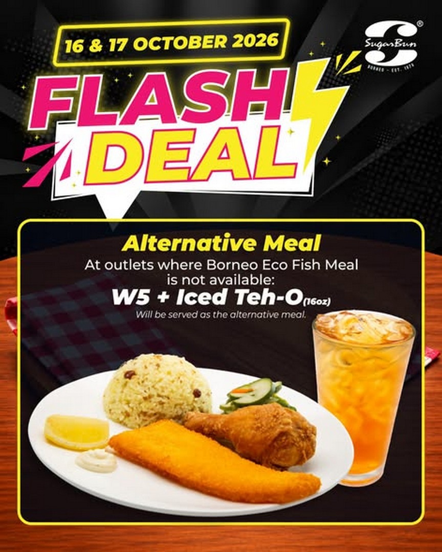 SugarBun-Malaysia-RM19-Flash-Deal-for-Borneo-Eco-Fish-Meal-1 16-17 October 2026: SugarBun Malaysia: RM19 Flash Deal for Borneo Eco Fish Meal + Teh-O, Available at Participating Outlets Nationwide