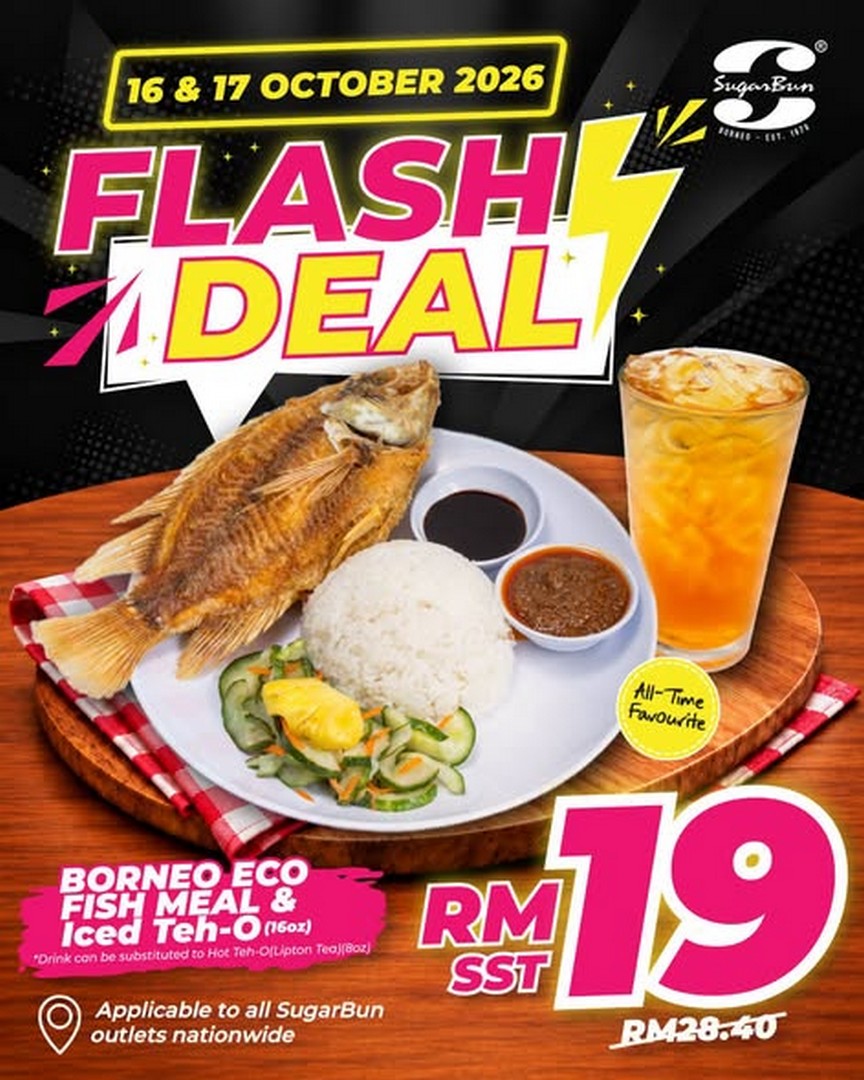 SugarBun-Malaysia-RM19-Flash-Deal-for-Borneo-Eco-Fish-Meal 16-17 October 2026: SugarBun Malaysia: RM19 Flash Deal for Borneo Eco Fish Meal + Teh-O, Available at Participating Outlets Nationwide