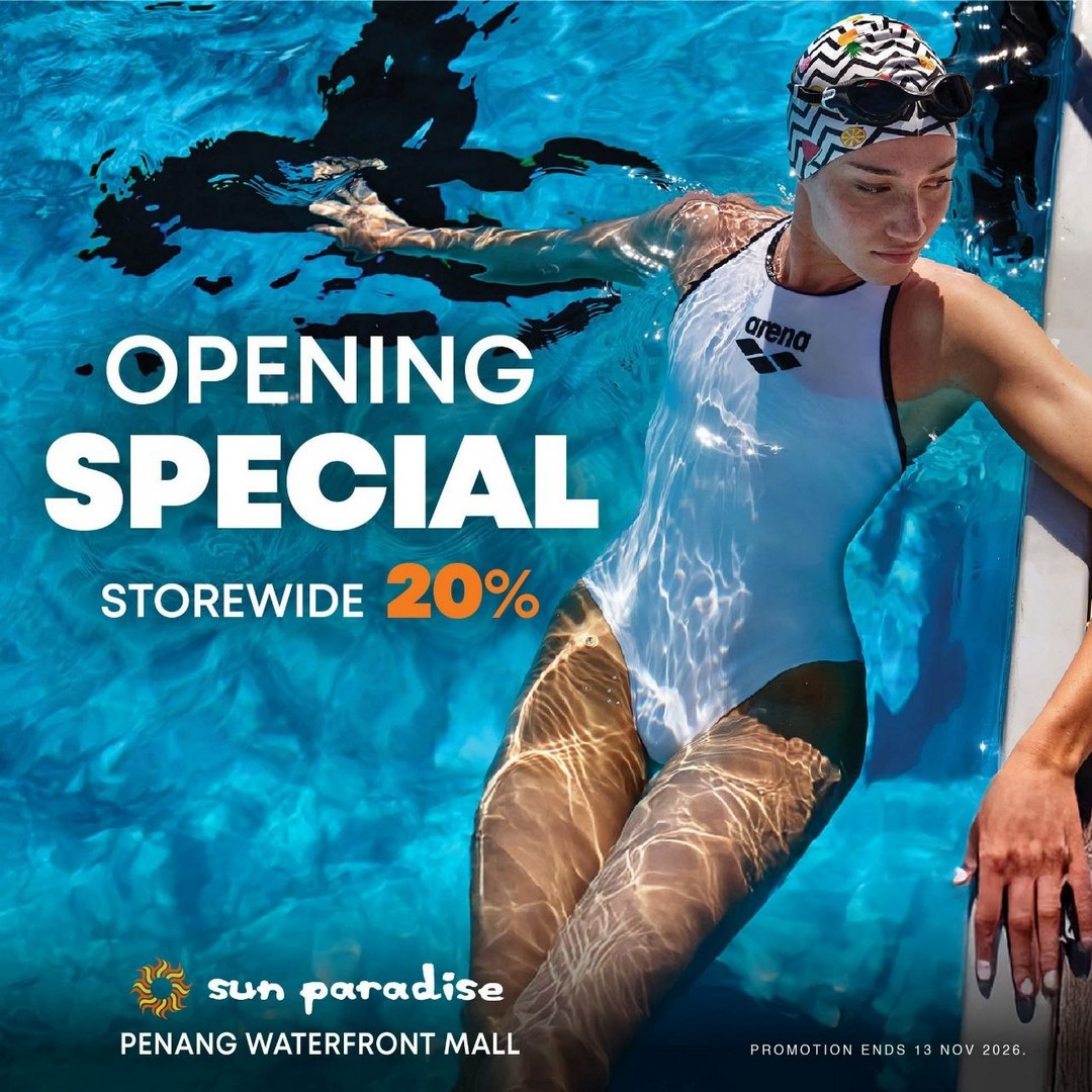 Sun-Paradise-Grand-Opening-Promotion-at-The-Waterfront-Shoppes-1 29 October-13 November 2026: Sun Paradise Grand Opening Promotion at The Waterfront Shoppes Penang, Enjoy 20% OFF Storewide, 30% OFF ARENA TOUGHSUIT Series & FREE Tote Bag
