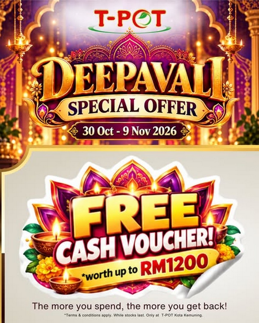 T-POT-Malaysia-Deepavali-Sale-Promotion-Free-Cash-Vouchers-1 30 October-9 November 2026: T-POT Malaysia Deepavali Sale Promotion, Free Cash Vouchers Worth Up to RM1,200, TVs from RM759 and Home Appliances Deals at Kota Kemuning