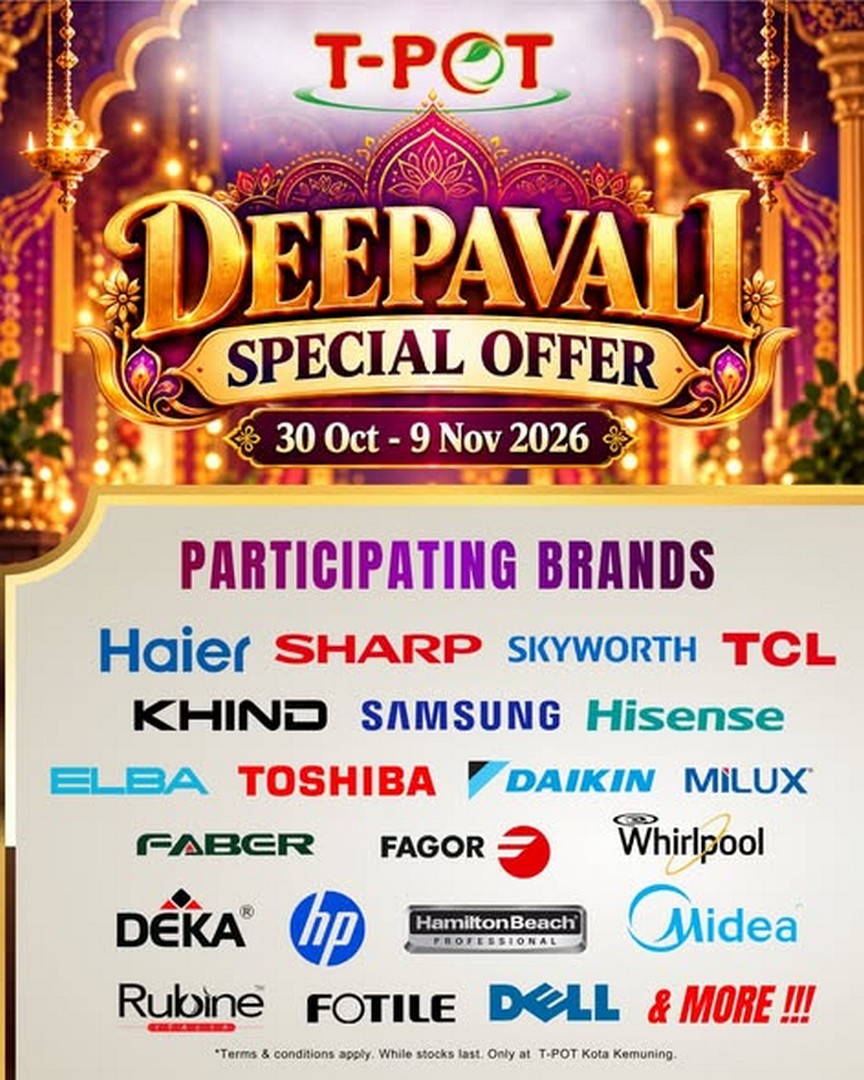 T-POT-Malaysia-Deepavali-Sale-Promotion-Free-Cash-Vouchers-2 30 October-9 November 2026: T-POT Malaysia Deepavali Sale Promotion, Free Cash Vouchers Worth Up to RM1,200, TVs from RM759 and Home Appliances Deals at Kota Kemuning
