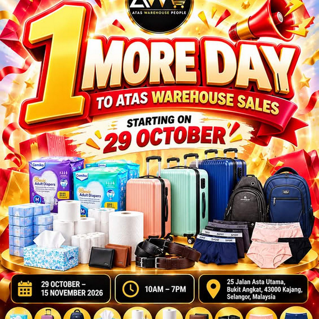 The-Atas-Warehouse-People-Warehouse-Sale-in-Kajang-Selangor 29 October-15 November 2026: The Atas Warehouse People Warehouse Sale in Kajang, Selangor – Shop Daily Essentials, Luggage, Wallets, Tissue Paper and More from 10AM to 7PM