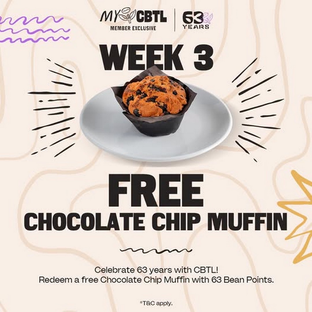 The-Coffee-Bean-Tea-Leaf-Malaysia-63rd-Anniversary-Promotion 5-11 October 2026: The Coffee Bean & Tea Leaf Malaysia: 63rd Anniversary Promotion – Free Chocolate Chip Muffin for 63 Bean Points, Daily at 3PM at Participating Cafés