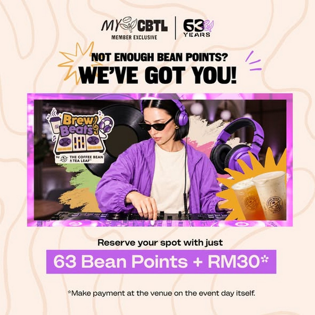The-Coffee-Bean-Tea-Leaf-Malaysia-Brew-Beats-Promotion 20 October 2026 onwards: The Coffee Bean & Tea Leaf Malaysia Brew & Beats Promotion – Redeem Event Tickets with 63 Bean Points + RM30 via MyCBTL App