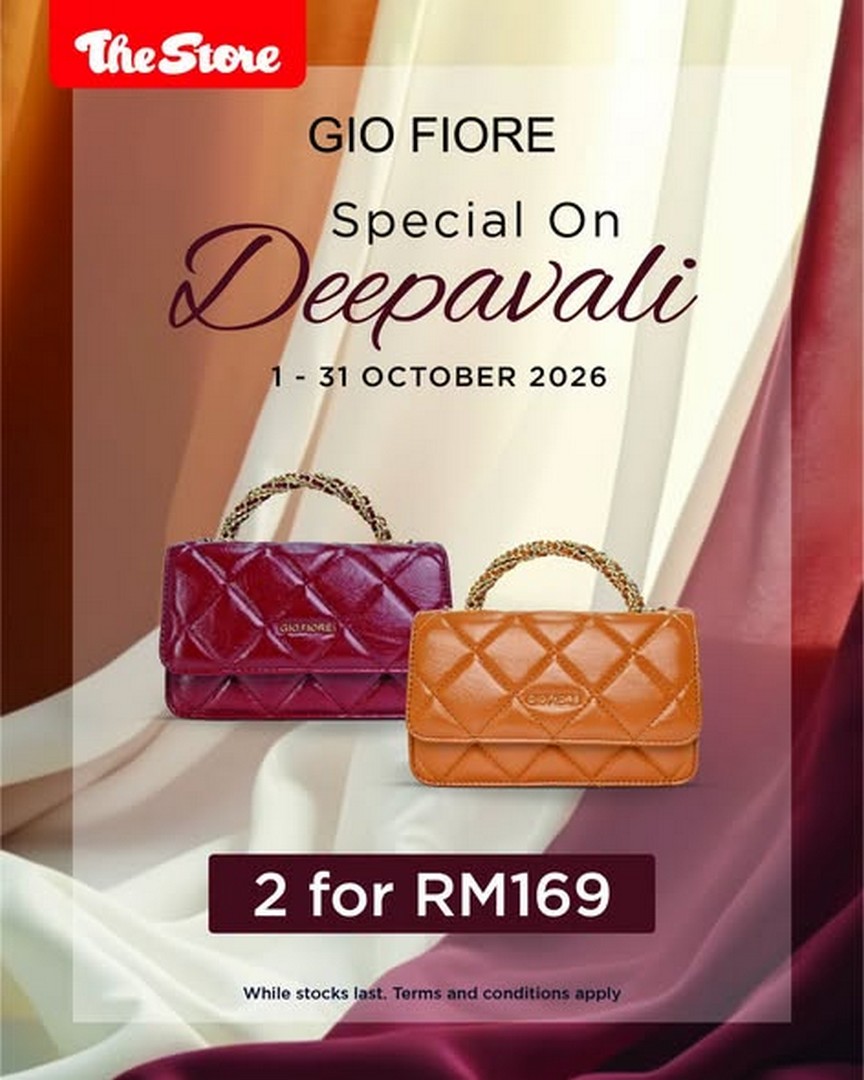 The-Store-Malaysia-GIO-FIORE-Deepavali-Promotion-with-Handbags 1-31 October 2026: The Store Malaysia: GIO FIORE Deepavali Promotion with Handbags from 2 for RM169 and Shoes from RM59