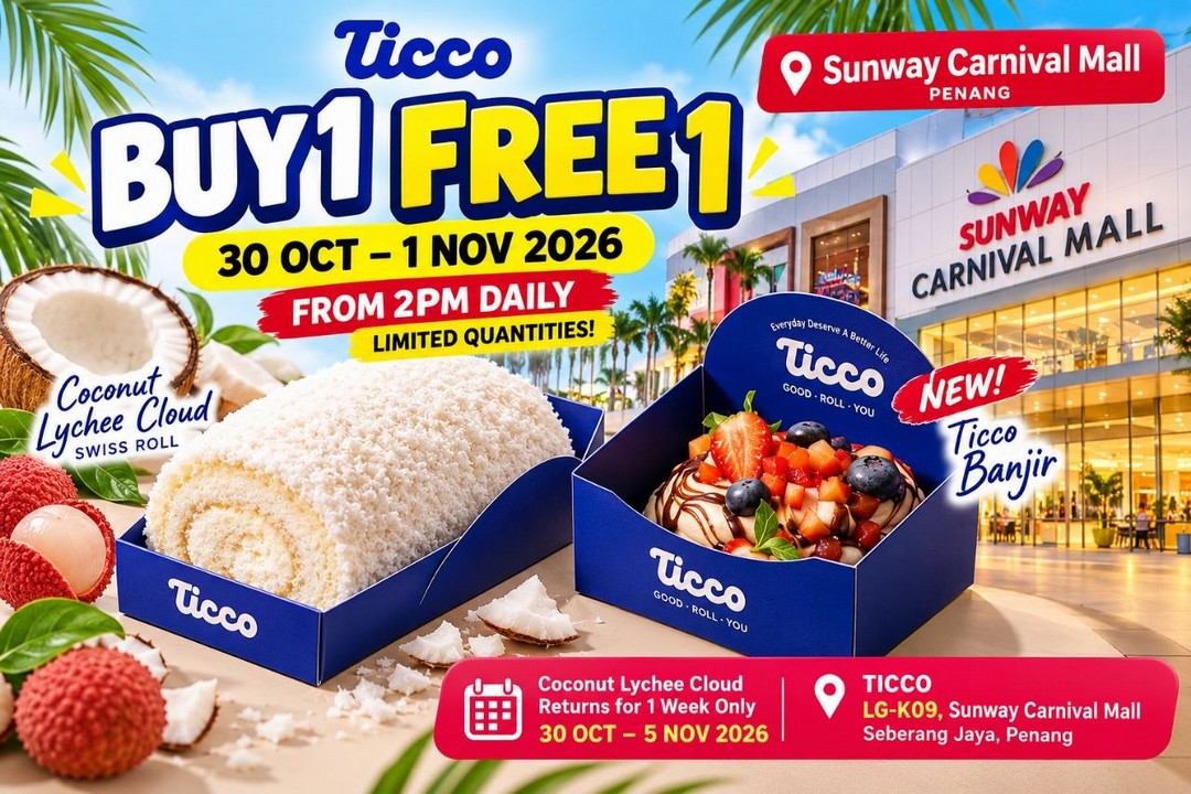 Ticco-Buy-1-Free-1-Promotion-at-Sunway-Carnival-Mall 30 October–1 November 2026: Ticco Buy 1 Free 1 Promotion at Sunway Carnival Mall, Get a FREE Ticco Banjir Dessert from 2pm Daily