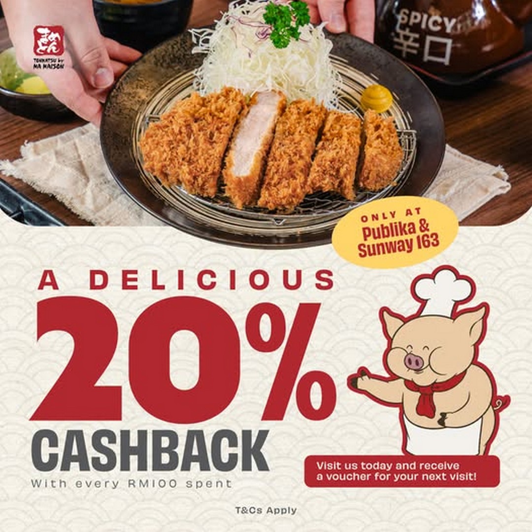 Tonkatsu-by-Ma-Maison-Malaysia-–-Enjoy-20-Cashback-Vouchers 21 October 2026 onwards: Tonkatsu by Ma Maison Malaysia – Enjoy 20% Cashback Vouchers with Every RM100 Spent at Sunway 163