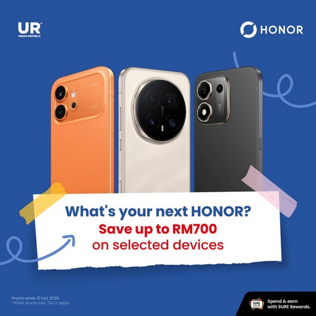 22–30 October 2026: Urban Republic HONOR Promotion – Enjoy Up to RM700 ...