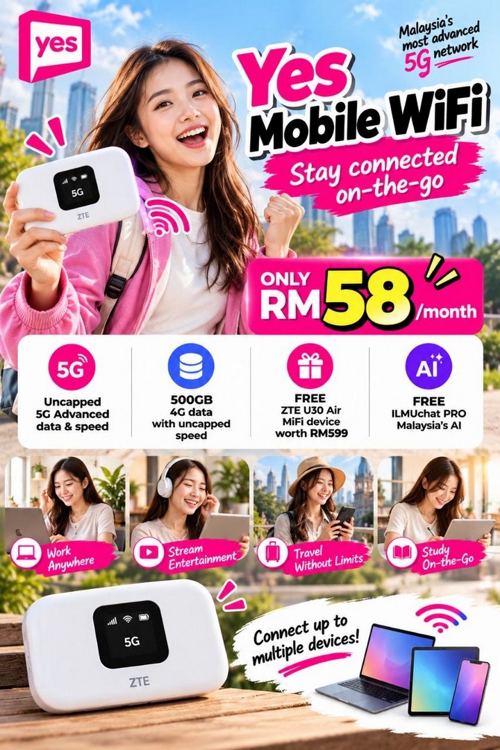 Yes-Mobile-RM58-Month-5G-Advanced-Mobile-WiFi-Promotion-2 15 October 2026 onwards: Yes Mobile: RM58/Month 5G Advanced Mobile WiFi Promotion with FREE ZTE U30 Air MiFi Device Worth RM599, 500GB 4G Data and ILMUchat PRO Access