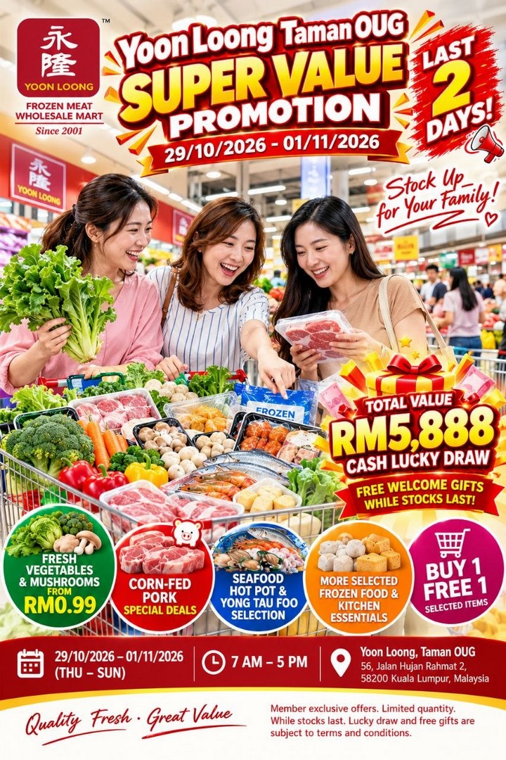 Yoon-Loong-Taman-OUG-Super-Value-Promotion-1 29 October–1 November 2026: Yoon Loong Taman OUG Super Value Promotion – Fresh Vegetables from RM0.99, Buy 1 Free 1 Deals and RM5,888 Cash Lucky Draw in Kuala Lumpur