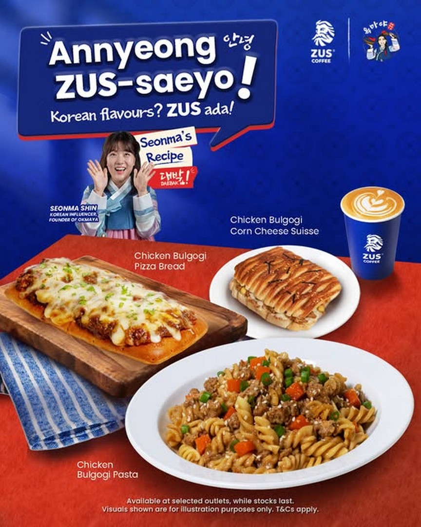 ZUS-Coffee-Okmaya-Chicken-Bulgogi-Series-Promotion 5 October 2026 onwards: ZUS Coffee: Okmaya Chicken Bulgogi Series Promotion – Korean-Inspired Pasta, Pizza Bread & Corn Cheese Suisse at Selected Outlets