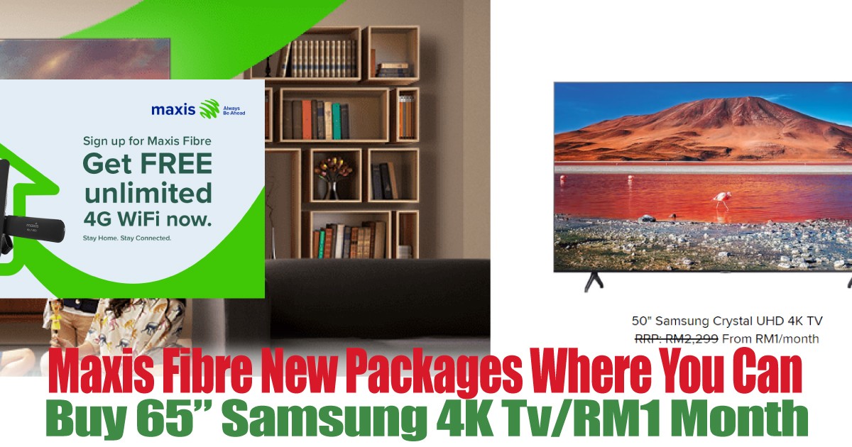 Buy-65Inch-Samsung-4K-Tv-for-RM1-Monthly - LifeStyle 