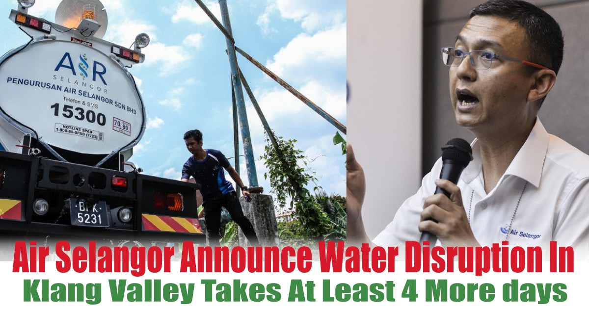 Air Selangor Announce Water Disruption In Klang Valley ...