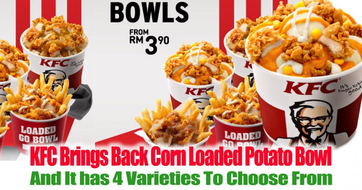 KFC Brings Back Corn Loaded Potato Bowl And It has 4 Varieties To