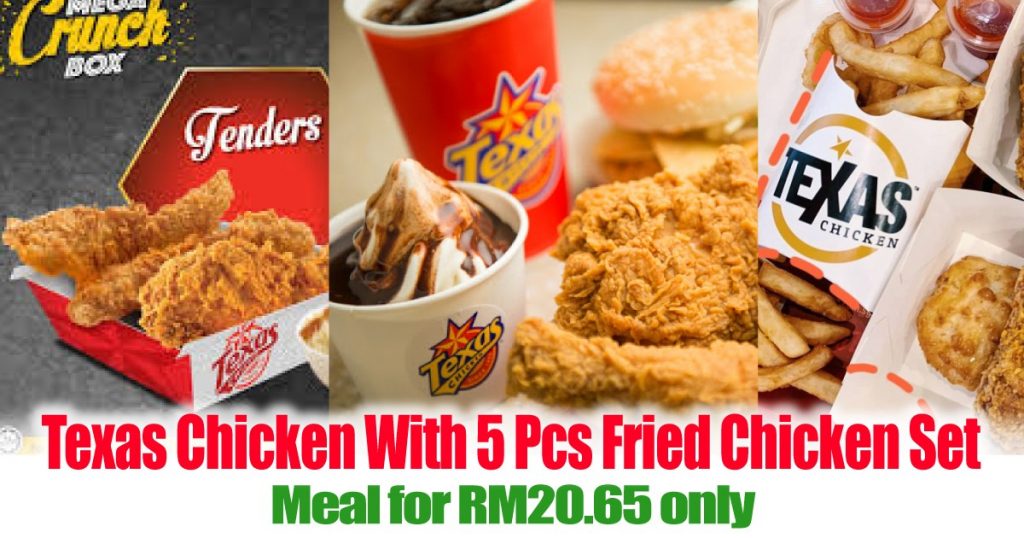 Texas Chicken With 5 Pcs Fried Chicken Set Meal for RM20.65 only News