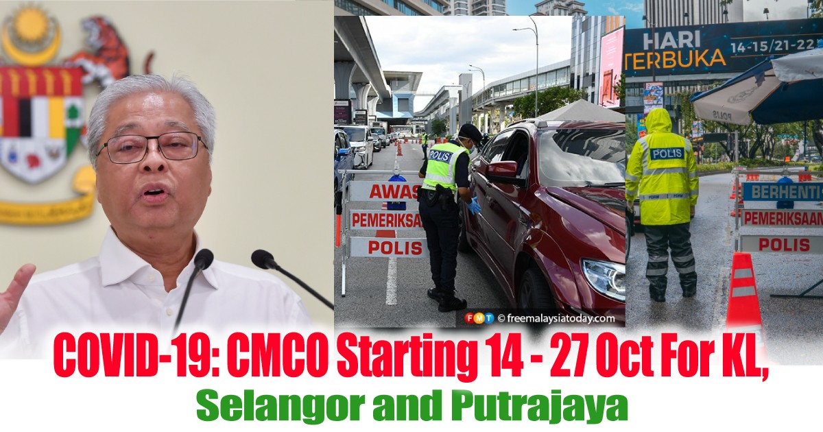 Covid 19 Cmco Starting 14 27 Oct For Kl Selangor And Putrajaya Everydayonsales Com News