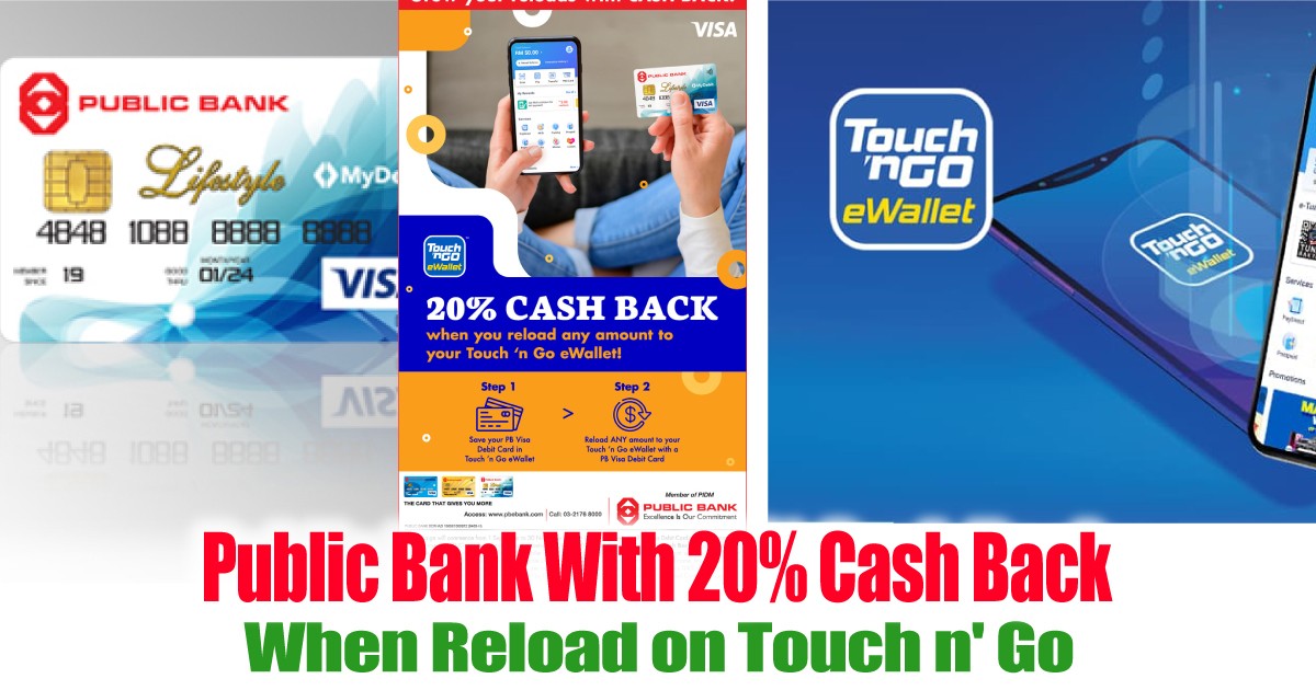 Public Bank With 20% Cash Back When Reload on Touch n' Go ...