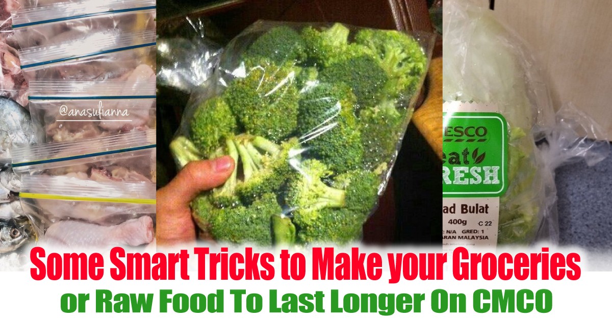 or-Raw-Food-To-Last-Longer-With-the-Current-CMCO - LifeStyle 