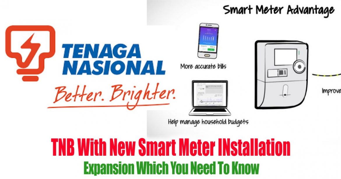 TNB With New Smart Meter INstallation Expansion Which You Need To Know
